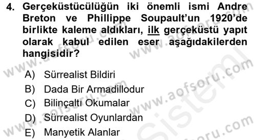 Batı Edebiyatında Akımlar 2 Dersi 2017 - 2018 Yılı (Final) Dönem Sonu Sınav Soruları 4. Soru