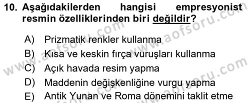 Batı Edebiyatında Akımlar 2 Dersi 2018 - 2019 Yılı (Vize) Ara Sınav Soruları 10. Soru