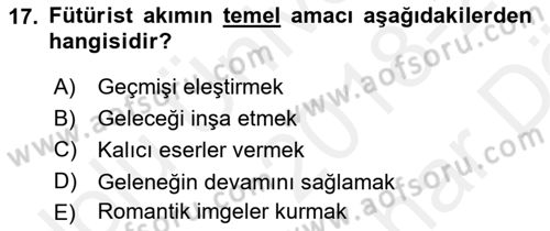 Batı Edebiyatında Akımlar 2 Dersi 2018 - 2019 Yılı (Vize) Ara Sınav Soruları 17. Soru