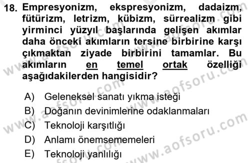 Batı Edebiyatında Akımlar 2 Dersi 2018 - 2019 Yılı (Vize) Ara Sınav Soruları 18. Soru