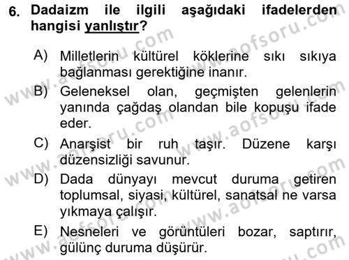 Batı Edebiyatında Akımlar 2 Dersi 2018 - 2019 Yılı (Vize) Ara Sınav Soruları 6. Soru