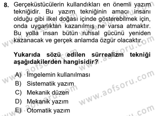 Batı Edebiyatında Akımlar 2 Dersi 2018 - 2019 Yılı Yaz Okulu Sınav Soruları 8. Soru