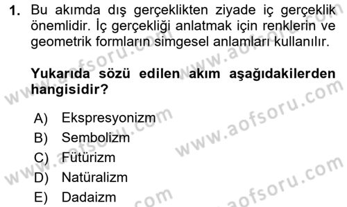 Batı Edebiyatında Akımlar 2 Dersi 2020 - 2021 Yılı Yaz Okulu Sınav Soruları 1. Soru