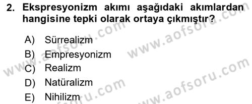 Batı Edebiyatında Akımlar 2 Dersi 2020 - 2021 Yılı Yaz Okulu Sınav Soruları 2. Soru