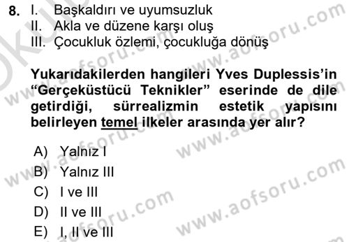 Batı Edebiyatında Akımlar 2 Dersi 2020 - 2021 Yılı Yaz Okulu Sınav Soruları 8. Soru