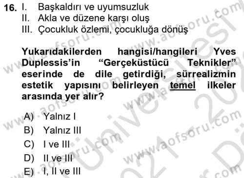 Batı Edebiyatında Akımlar 2 Dersi 2021 - 2022 Yılı (Vize) Ara Sınav Soruları 16. Soru