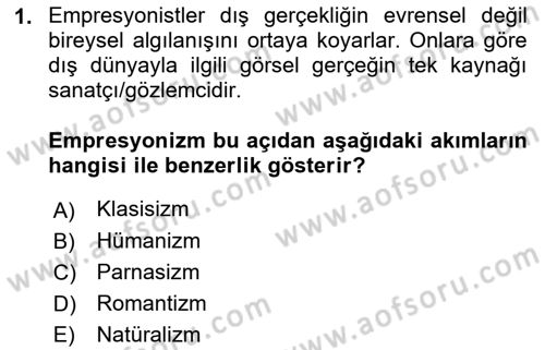Batı Edebiyatında Akımlar 2 Dersi 2021 - 2022 Yılı (Final) Dönem Sonu Sınav Soruları 1. Soru