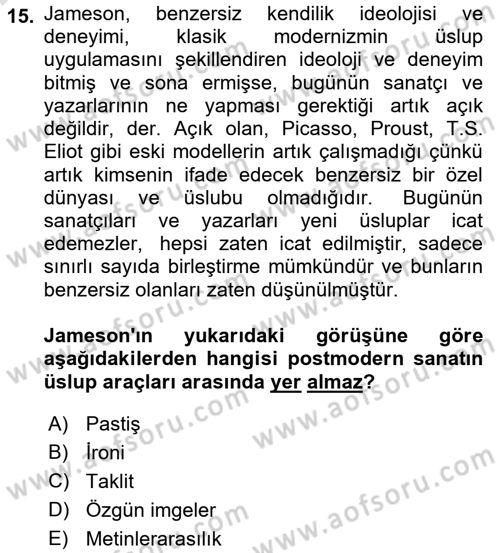 Batı Edebiyatında Akımlar 2 Dersi 2021 - 2022 Yılı (Final) Dönem Sonu Sınav Soruları 15. Soru