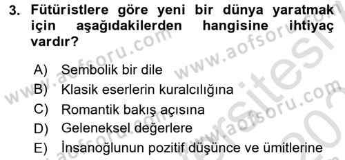 Batı Edebiyatında Akımlar 2 Dersi 2021 - 2022 Yılı (Final) Dönem Sonu Sınav Soruları 3. Soru