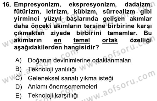 Batı Edebiyatında Akımlar 2 Dersi 2023 - 2024 Yılı (Vize) Ara Sınav Soruları 16. Soru