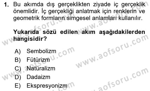 Batı Edebiyatında Akımlar 2 Dersi 2023 - 2024 Yılı (Final) Dönem Sonu Sınav Soruları 1. Soru