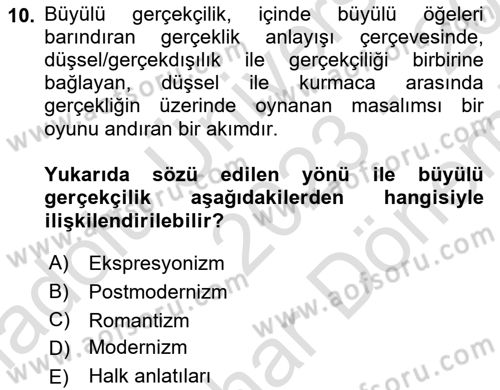 Batı Edebiyatında Akımlar 2 Dersi 2023 - 2024 Yılı (Final) Dönem Sonu Sınav Soruları 10. Soru
