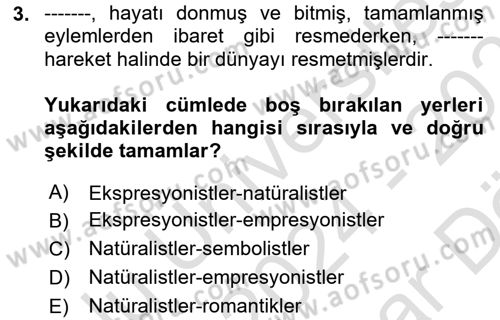 Batı Edebiyatında Akımlar 2 Dersi 2024 - 2025 Yılı (Vize) Ara Sınav Soruları 3. Soru