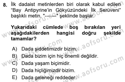 Batı Edebiyatında Akımlar 2 Dersi 2024 - 2025 Yılı (Vize) Ara Sınav Soruları 8. Soru