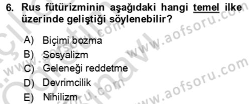 Batı Edebiyatında Akımlar 2 Dersi 2024 - 2025 Yılı Yaz Okulu Sınav Soruları 6. Soru