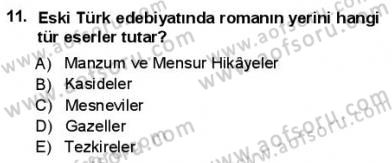 Yeni Türk Edebiyatına Giriş 1 Dersi 2012 - 2013 Yılı (Final) Dönem Sonu Sınav Soruları 11. Soru