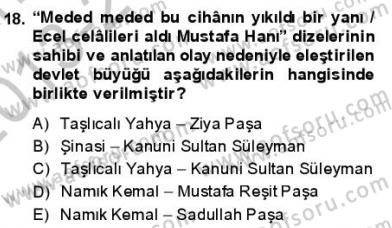 Yeni Türk Edebiyatına Giriş 1 Dersi 2013 - 2014 Yılı (Final) Dönem Sonu Sınav Soruları 18. Soru