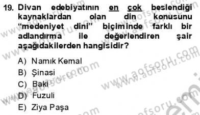 Yeni Türk Edebiyatına Giriş 1 Dersi 2013 - 2014 Yılı (Final) Dönem Sonu Sınav Soruları 19. Soru