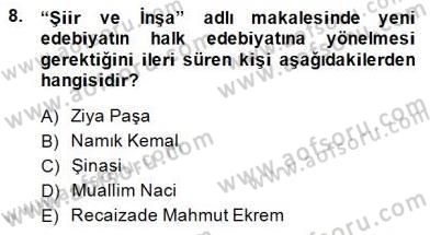 Yeni Türk Edebiyatına Giriş 1 Dersi Ara Sınavı Deneme Sınav Soruları 8. Soru