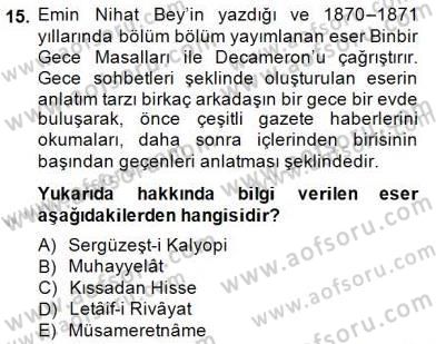 Yeni Türk Edebiyatına Giriş 1 Dersi 2014 - 2015 Yılı (Final) Dönem Sonu Sınav Soruları 15. Soru