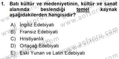Yeni Türk Edebiyatına Giriş 1 Dersi 2015 - 2016 Yılı (Vize) Ara Sınav Soruları 1. Soru