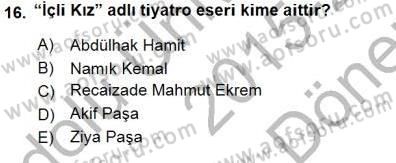 Yeni Türk Edebiyatına Giriş 1 Dersi 2015 - 2016 Yılı (Final) Dönem Sonu Sınav Soruları 16. Soru