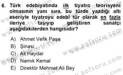 Yeni Türk Edebiyatına Giriş 1 Dersi 2015 - 2016 Yılı (Final) Dönem Sonu Sınav Soruları 6. Soru