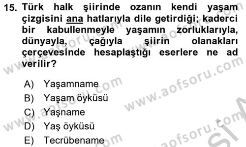 Yeni Türk Edebiyatına Giriş 1 Dersi 2018 - 2019 Yılı Yaz Okulu Sınav Soruları 15. Soru