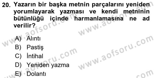 Yeni Türk Edebiyatına Giriş 1 Dersi 2018 - 2019 Yılı Yaz Okulu Sınav Soruları 20. Soru