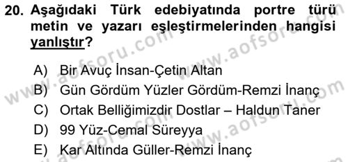 Yeni Türk Edebiyatına Giriş 1 Dersi 2019 - 2020 Yılı (Final) Dönem Sonu Sınav Soruları 20. Soru