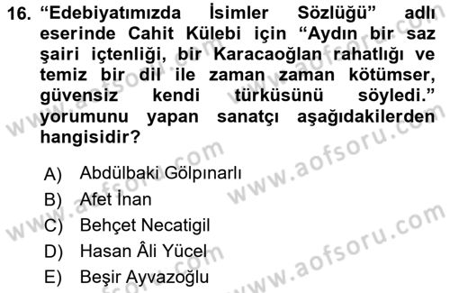 Yeni Türk Edebiyatına Giriş 1 Dersi 2021 - 2022 Yılı (Final) Dönem Sonu Sınav Soruları 16. Soru