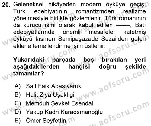 Yeni Türk Edebiyatına Giriş 1 Dersi 2021 - 2022 Yılı (Final) Dönem Sonu Sınav Soruları 20. Soru