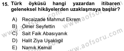 Yeni Türk Edebiyatına Giriş 1 Dersi 2022 - 2023 Yılı Yaz Okulu Sınav Soruları 15. Soru