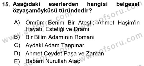 Yeni Türk Edebiyatına Giriş 1 Dersi 2023 - 2024 Yılı (Final) Dönem Sonu Sınav Soruları 15. Soru