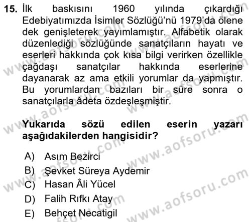 Yeni Türk Edebiyatına Giriş 1 Dersi 2023 - 2024 Yılı Yaz Okulu Sınav Soruları 15. Soru