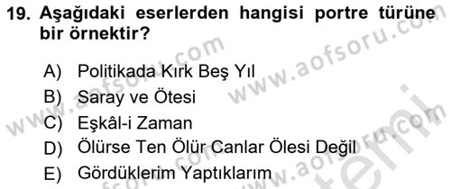 Yeni Türk Edebiyatına Giriş 1 Dersi 2025 - 2026 Yılı (Final) Dönem Sonu Sınav Soruları 19. Soru