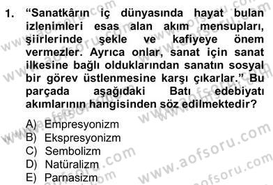 Yeni Türk Edebiyatına Giriş 2 Dersi 2012 - 2013 Yılı (Vize) Ara Sınav Soruları 1. Soru