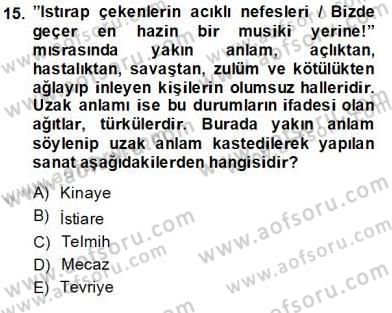 Yeni Türk Edebiyatına Giriş 2 Dersi 2013 - 2014 Yılı (Final) Dönem Sonu Sınav Soruları 15. Soru