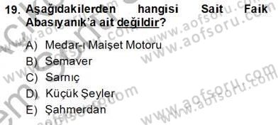 Yeni Türk Edebiyatına Giriş 2 Dersi 2013 - 2014 Yılı (Final) Dönem Sonu Sınav Soruları 19. Soru