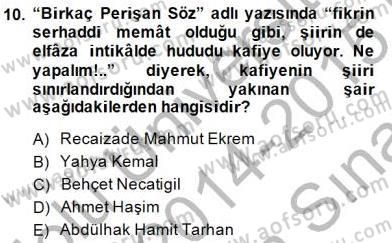 Yeni Türk Edebiyatına Giriş 2 Dersi 2014 - 2015 Yılı (Vize) Ara Sınav Soruları 10. Soru