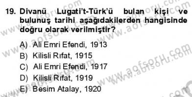 VIII-XIII. Yüzyıllar Türk Edebiyatı Dersi 2012 - 2013 Yılı (Vize) Ara Sınav Soruları 19. Soru