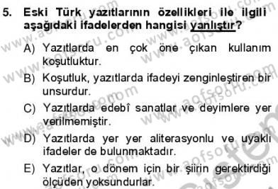 VIII-XIII. Yüzyıllar Türk Edebiyatı Dersi 2012 - 2013 Yılı (Vize) Ara Sınav Soruları 5. Soru