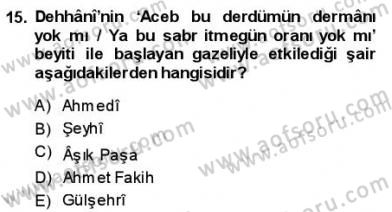 VIII-XIII. Yüzyıllar Türk Edebiyatı Dersi 2013 - 2014 Yılı (Final) Dönem Sonu Sınavı 15. Soru