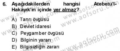 VIII-XIII. Yüzyıllar Türk Edebiyatı Dersi 2013 - 2014 Yılı (Final) Dönem Sonu Sınavı 6. Soru