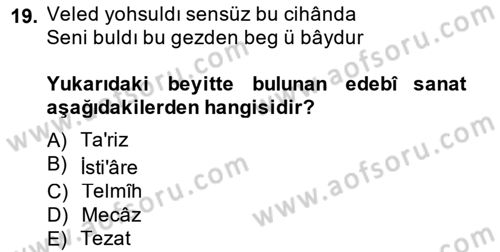 VIII-XIII. Yüzyıllar Türk Edebiyatı Dersi 2014 - 2015 Yılı (Final) Dönem Sonu Sınav Soruları 19. Soru