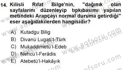 VIII-XIII. Yüzyıllar Türk Edebiyatı Dersi 2016 - 2017 Yılı (Vize) Ara Sınav Soruları 14. Soru