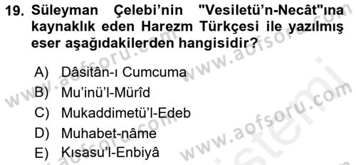 VIII-XIII. Yüzyıllar Türk Edebiyatı Dersi 2016 - 2017 Yılı (Final) Dönem Sonu Sınav Soruları 19. Soru