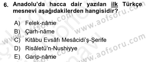 VIII-XIII. Yüzyıllar Türk Edebiyatı Dersi 2016 - 2017 Yılı (Final) Dönem Sonu Sınav Soruları 6. Soru