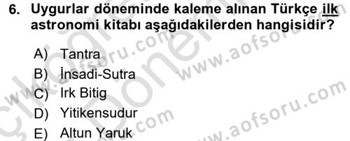 VIII-XIII. Yüzyıllar Türk Edebiyatı Dersi 2017 - 2018 Yılı (Vize) Ara Sınavı 6. Soru