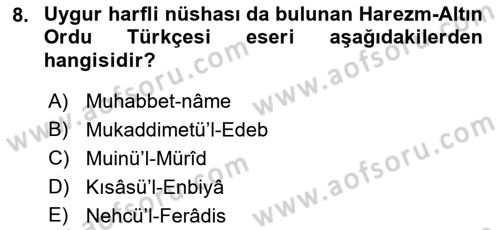 VIII-XIII. Yüzyıllar Türk Edebiyatı Dersi 2018 - 2019 Yılı (Final) Dönem Sonu Sınavı 8. Soru